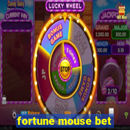 fortune mouse bet